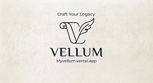 Vellum — Craft Your Legacy